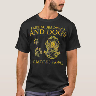 Jag tycker om Dyka och Hundar och kanske tre perso T Shirt