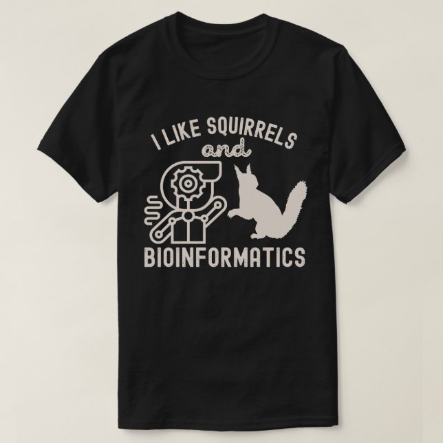 Jag tycker om ekorrar och bioinformatik t shirt (Design framsida)