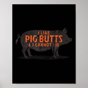 Jag tycker om Gris Butts& jag kan inte Ljuga - Poster