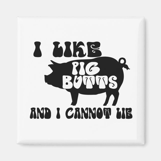 Jag tycker om Gris-knölar och kan inte Ljuga Magnet (Framsidan)