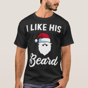 Jag tycker om hans skägg för en fin jul Par T Shirt