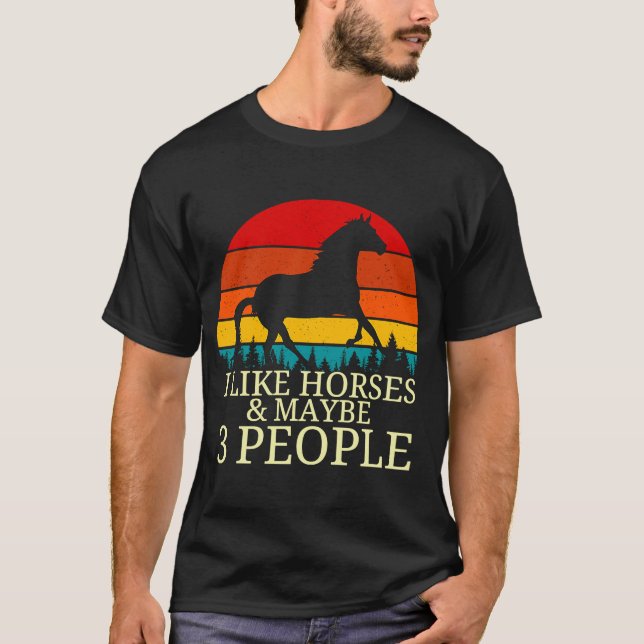 Jag tycker om hästar och kanske som 3 människohäst t shirt (Framsida)