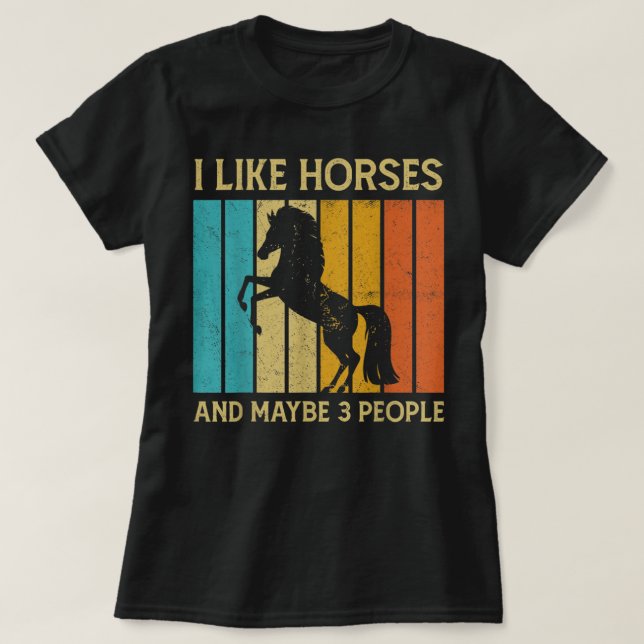 Jag tycker om hästar och kanske som tre personer f t shirt (Design framsida)