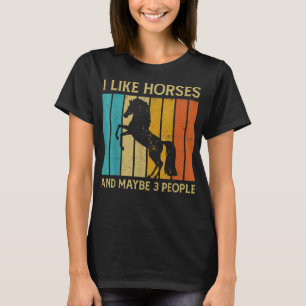 Jag tycker om hästar och kanske som tre personer f t shirt