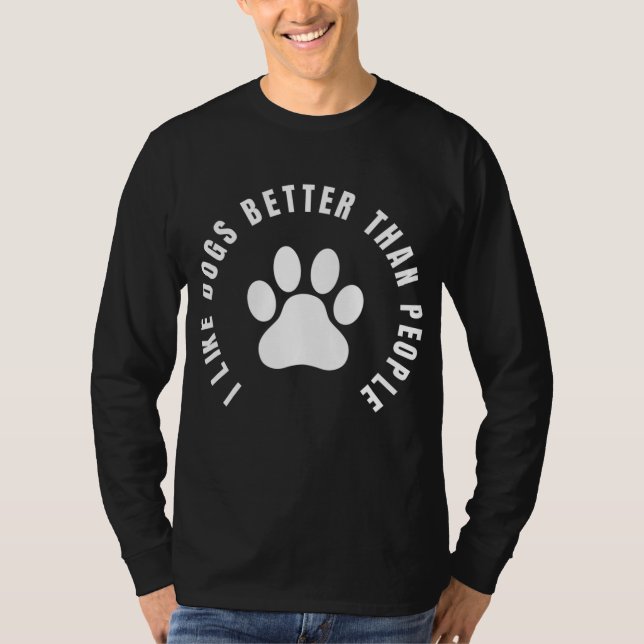 Jag tycker om Hundar bättre än People - Animal Hög T Shirt (Framsida)