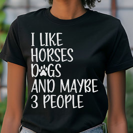 Jag tycker om Hundar och kanske tre människor. T Shirt
