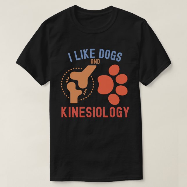 Jag tycker om Hundar och kinesiologi T Shirt (Design framsida)