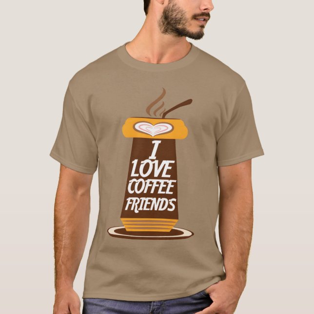 Jag tycker om Kärlek Coffee Friends. T Shirt (Framsida)