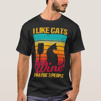 Jag tycker om Katter, Vin och kanske tre människor T Shirt