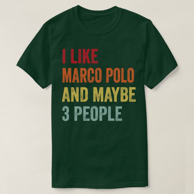 Jag tycker om Marco Polo-programmet, kanske 3 pers T Shirt (Design framsida)