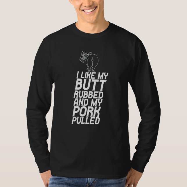 Jag tycker om min gummi och min Gris har slagits T Shirt (Framsida)