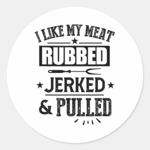 Jag tycker om min Kött-gummi, Jerked och Pulled Bb Runt Klistermärke