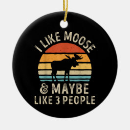 Jag tycker om Moose och kanske som tre människor E Julgransprydnad Keramik