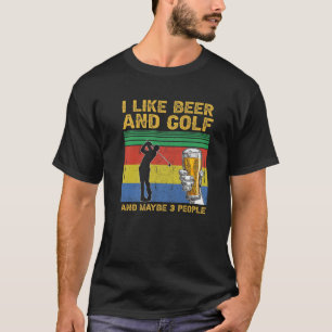 Jag tycker om öl och golf och kanske tre personer t shirt