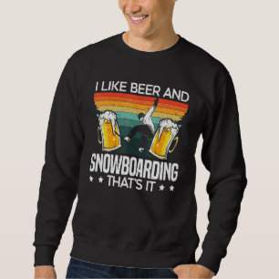 Jag tycker om öl och snöbordning att det är snurra lång ärmad tröja
