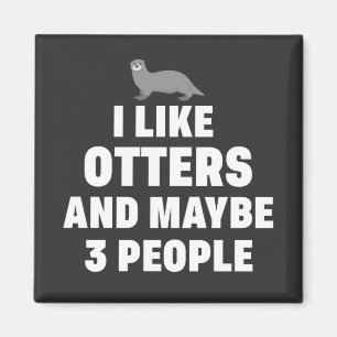 Jag tycker om Otters och kanske tre människor fr Magnet