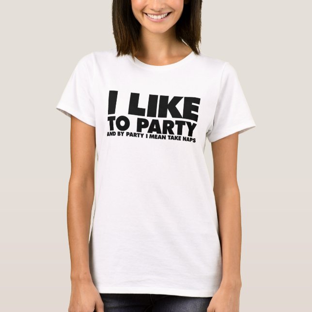 Jag tycker om party - jag elaket tar kranar tee shirt (Framsida)