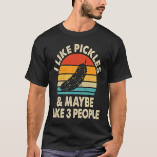 Jag tycker om Pickles och kanske som 3 personer Pi T Shirt