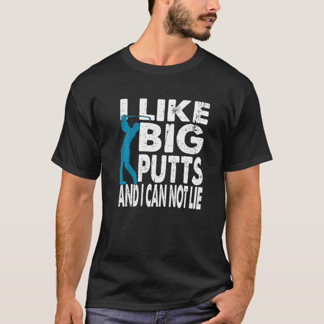 Jag tycker om Putts och kan inte Ljuga Golf T Shirt (Framsida)
