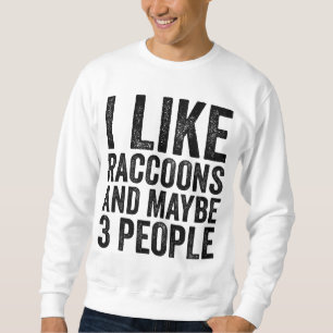 Jag tycker om Raccoons och kanske 3 personer Sarka Lång Ärmad Tröja