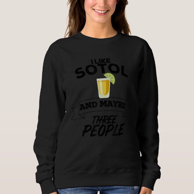 Jag tycker om Sotol och kanske tre personer.. T Shirt (Framsida)