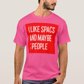 Jag tycker om SPAC och kanske 3 PeopleSpAC T Shirt