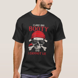 Jag tycker om stor Booty och jag kan inte Ljuga ro T Shirt
