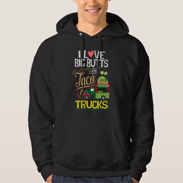 Jag tycker om stora knölar i Kärlek och Taco Lastb Hoodie (Framsida)