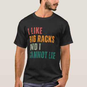 Jag tycker om stora rack och kan inte Ljuga T Shirt