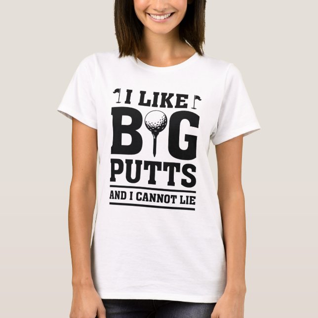 Jag tycker om stora utfall och kan inte Ljuga T Shirt (Framsida)