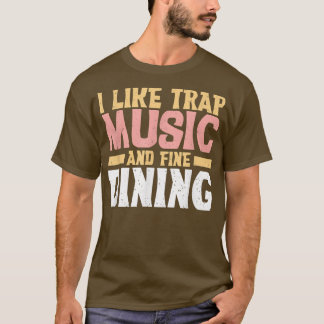 Jag tycker om svällning musik och Bra Dining Tradi T Shirt