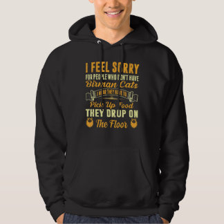 Jag tycker synd om folk som inte har fågelkatter hoodie