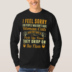 Jag tycker synd om folk som inte har fågelkatter t shirt