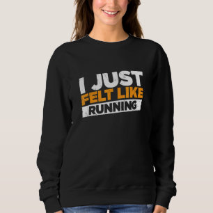 Jag tyckte bara om att köra Jogger T Shirt