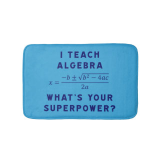 Jag Undervisar Algebra / Vad Är Din Superkraft? Ca Badrumsmatta