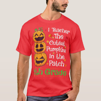 Jag undervisar Cutest Pumpkin 4:e Klass-läraren Ha T Shirt