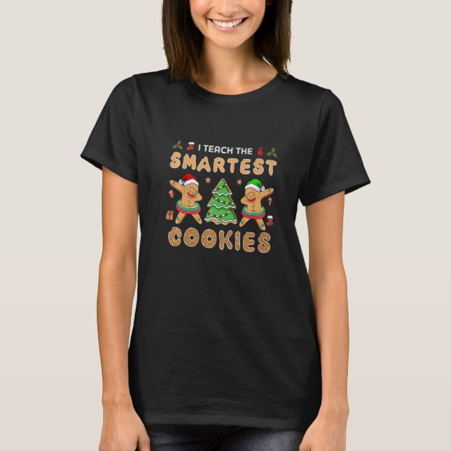 Jag Undervisar De Smartaste Kakor  Gingerbread Jul T Shirt (Framsida)