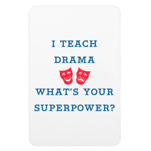 Jag undervisar dramat vad är din Superpower? Magnet