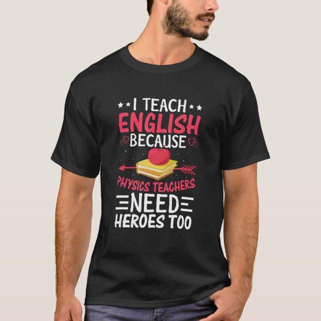 Jag undervisar i engelska eftersom fysiklärare beh t shirt (Framsida)