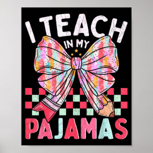 Jag Undervisar I Min Pyjamas Roligt Citat För Lära Poster