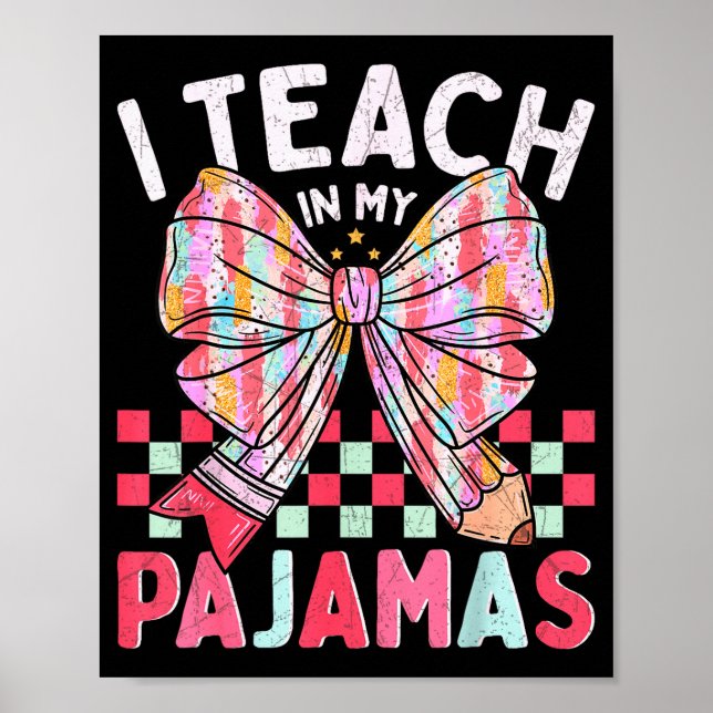 Jag Undervisar I Min Pyjamas Roligt Citat För Lära Poster (Framsidan)