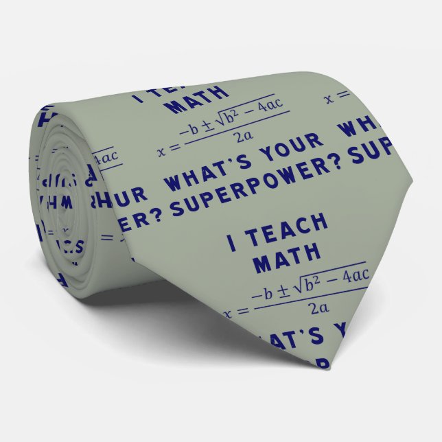 Jag undervisar Math/vad är din Superpower? Slips (Rullad)