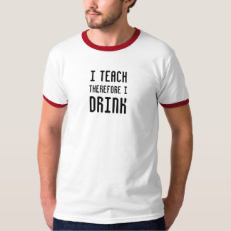 Jag undervisar MIG DRICKER därför utslagsplatsen T Shirt