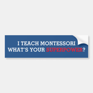 Jag undervisar Montessori vad är din Superpower Bildekal