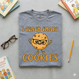 Jag Undervisar Smarta Kakor Roligt Citat för Lär T Shirt