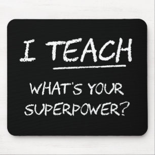 Jag undervisar vad är din Superpower? Musmatta