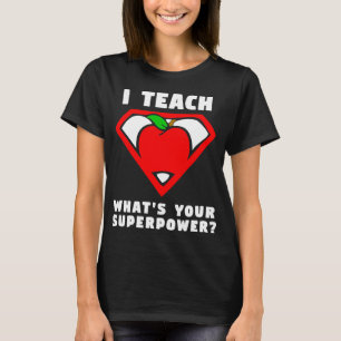 Jag undervisar vad är din tea för t shirt