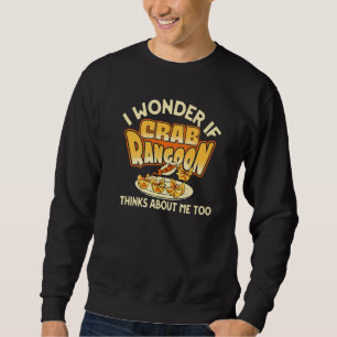 Jag undrar om Crab Rangoon också tänker på mig Mat Lång Ärmad Tröja