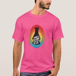 Jag undrar om ketchup också tänker på mig Tomatfun T Shirt