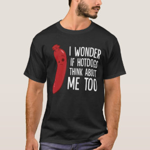 Jag undrar om korvar också tänker på mig t shirt